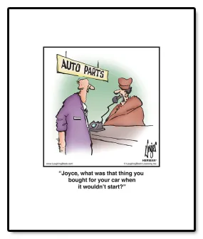 Joyce, what was that thing you bought for your car when it wouldn’t start?