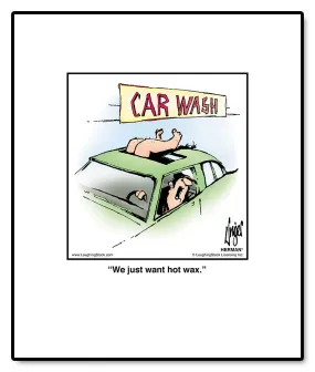 We just want hot wax.